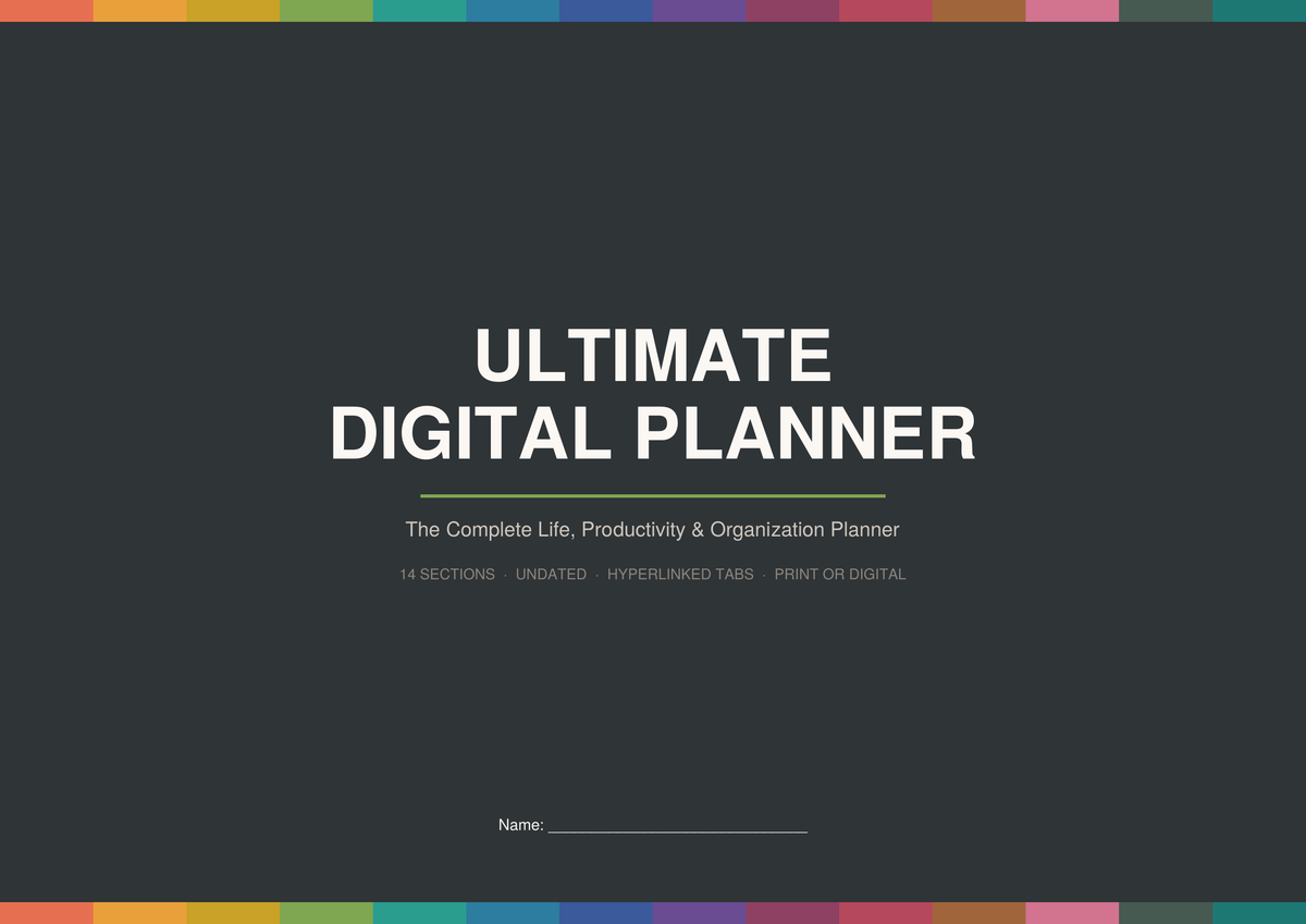 ULTIMATE DIGITAL PLANNER The Complete Life, Productivity & Organization Planner